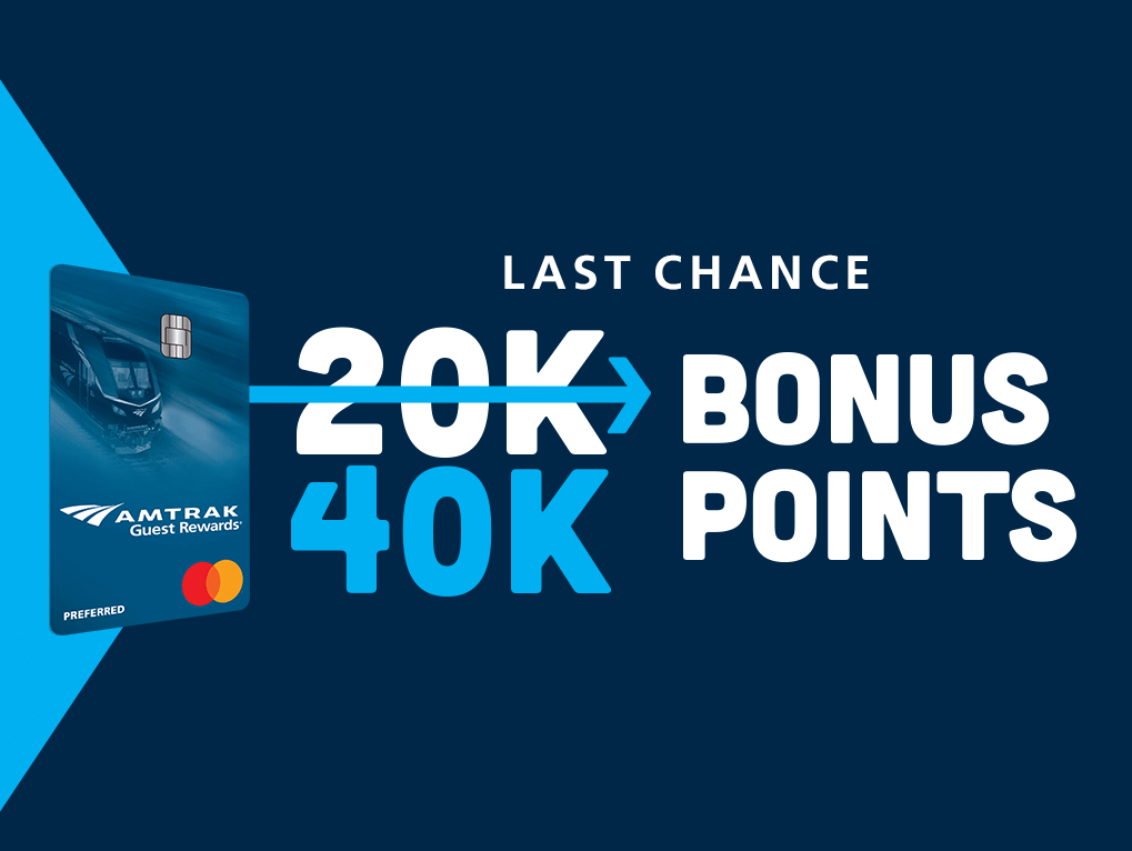 amtrak-guest-rewards-last-chance-credit-card-offer-earn-40,000-points