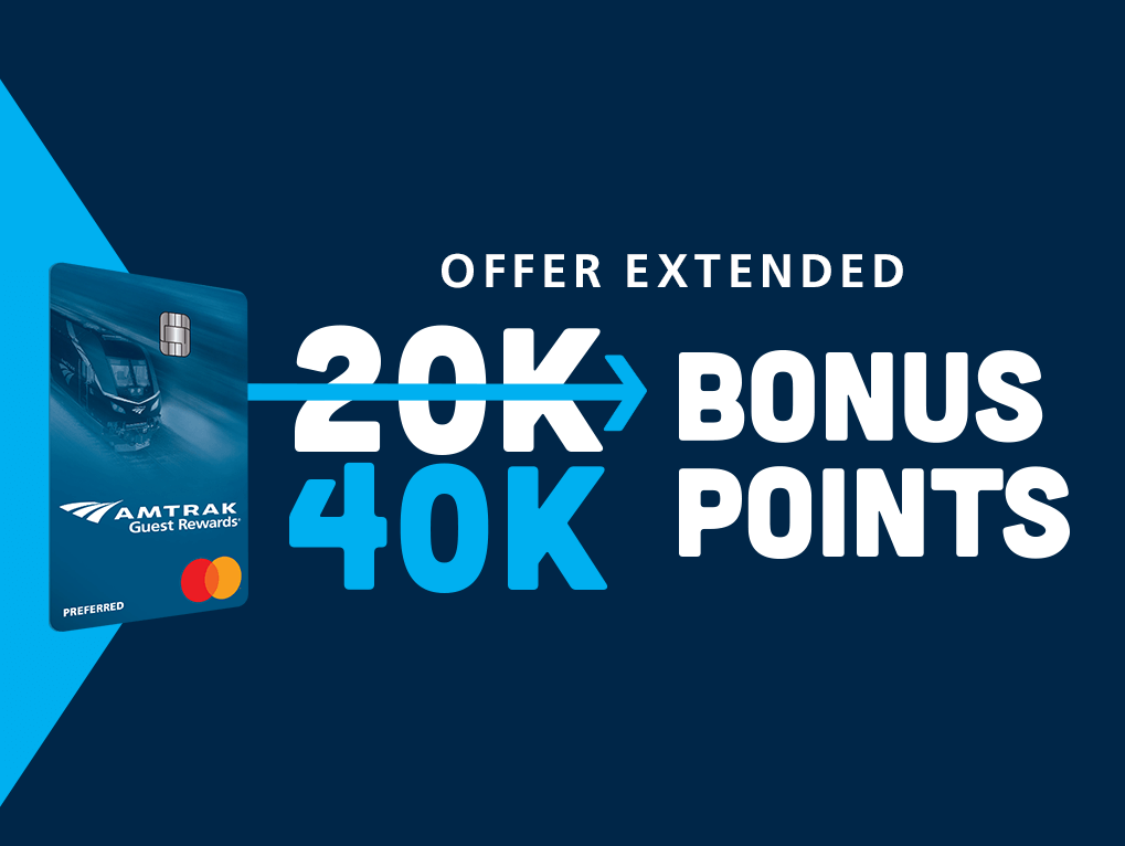 amtrak-guest-rewards-offer-extended-credit-card-offer-earn-40,000-points